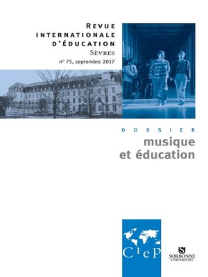 cover image of Musique et éducation--Revue internationale d'éducation sèvres 75--Ebook